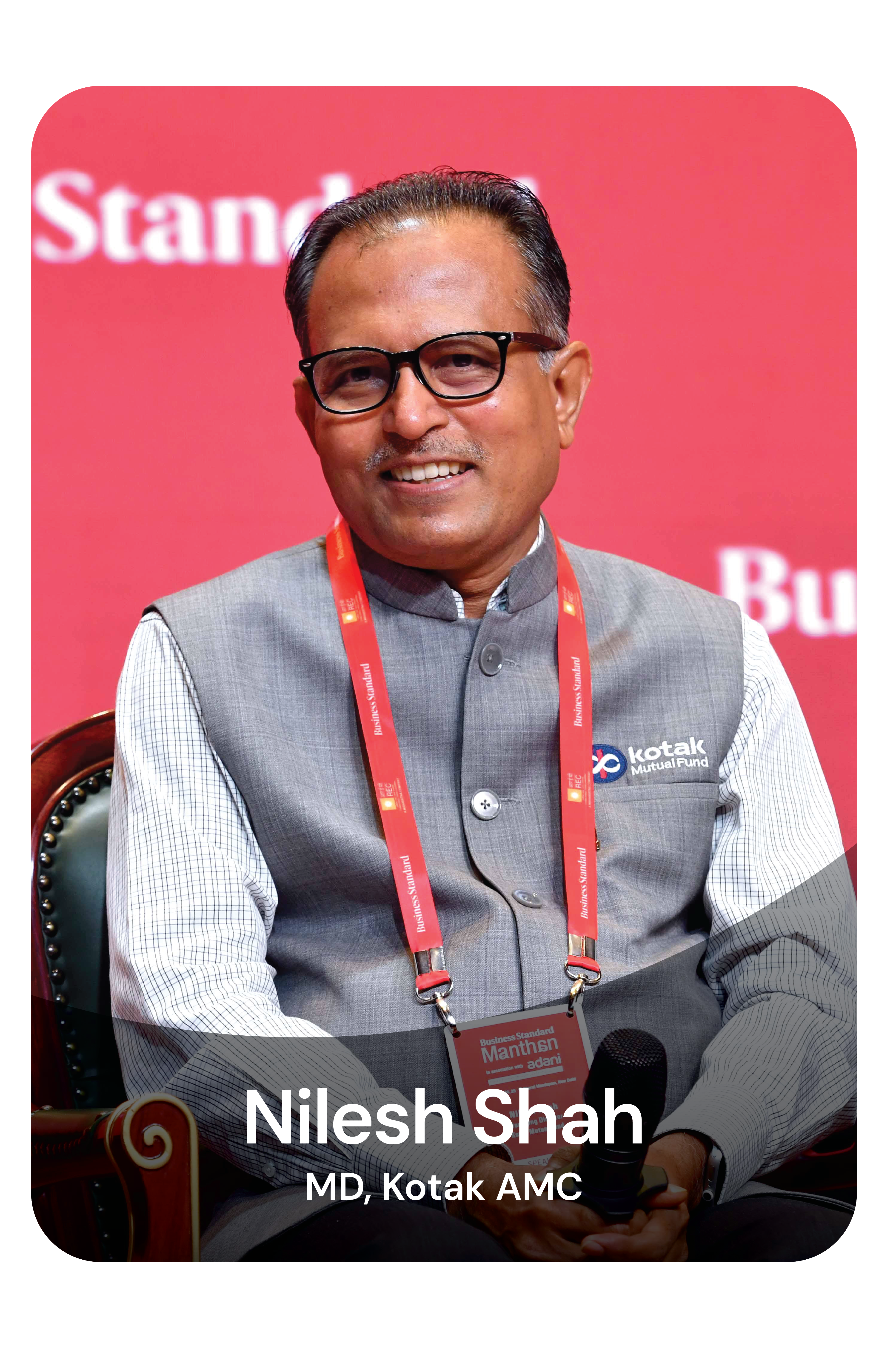 Nilesh Shah, MD, Kotak AMC